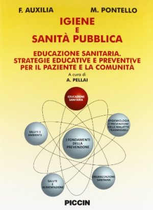 Igiene e sanità pubblica. Educazione sanitaria. Strategie educative e preventive per il paziente e la comunità