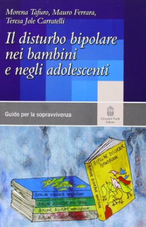 Il disturbo bipolare in infanzia e adolescenza