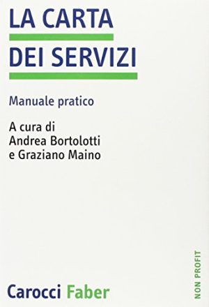 La carta dei servizi. Manuale pratico