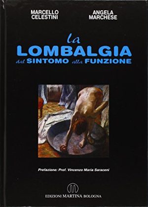 La lombalgia. Dal sintomo alla funzione