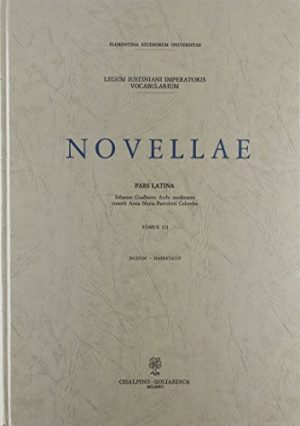 Legum Iustiniani imperatoris vocabularium. Novellae. Pars latina: 3