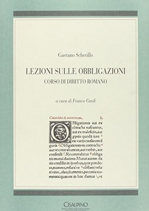 Lezioni sulle obbligazioni. Corso di diritto romano