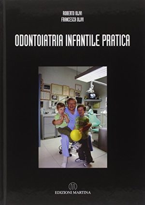 Odontoiatria infantile. Pratica