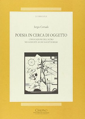 Poesia in cerca di oggetto. L'invocazione dell'altro nei Gedichte and Die Nacht di Rilke
