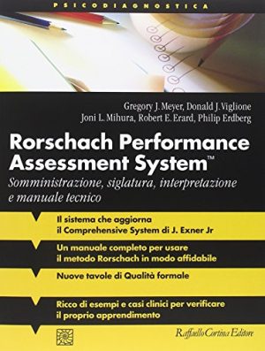 Rorschach performance assessment system. Somministrazione, siglatura, interpretazione e manuale tecnico