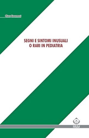 Segni e sintomi inusuali o rari in pediatria