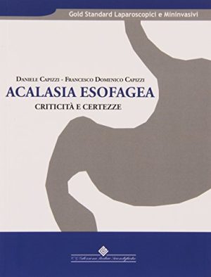 Acalasia esofagea. Criticità e certezze