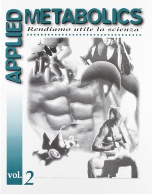 Applied metabolics. Rendiamo utile la scienza: 2