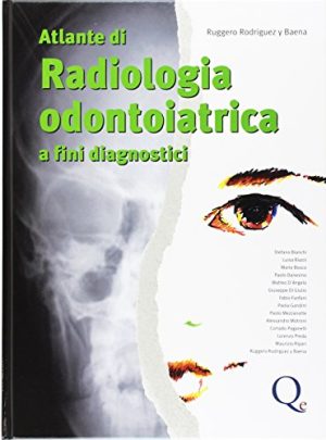 Atlante di radiologia odontoiatrica. A fini diagnostici