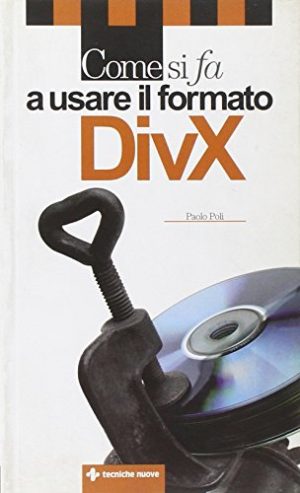 Come si fa a usare il formato DivX