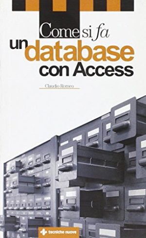 Come si fa un database con Access