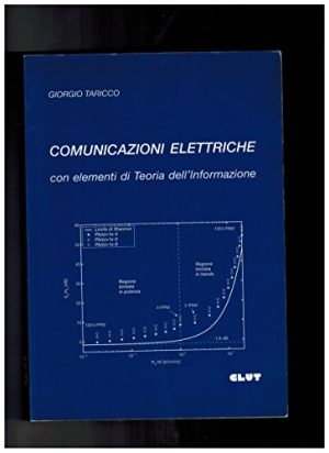 Comunicazioni elettriche con elementi di teoria dell'informazione