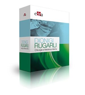 Dionigi Rugarli. Chirurgia e medicina interna [Quattro volumi indivisibili]