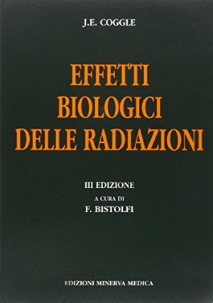 Effetti biologici delle radiazioni