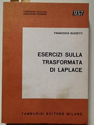 Esercizi sulla trasformata di Laplace