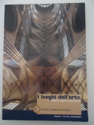 I luoghi dell'arte. Storia, opere, percorsi. Per le Scuole superiori: 2
