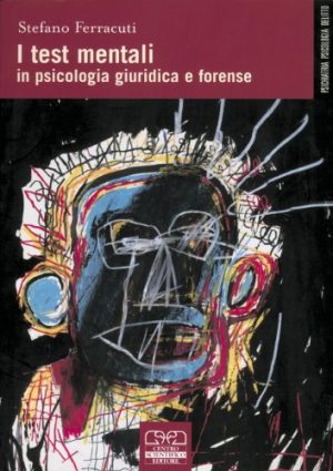 I test mentali in psicologia giuridica e forense