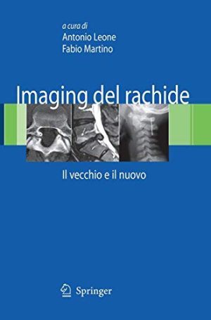 Imaging del rachide. Il vecchio e il nuovo