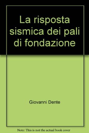 La risposta sismica dei pali di fondazione