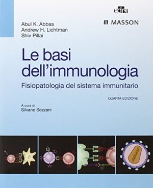 Le basi dell'immunologia. Fisiopatologia del sistema immunitario