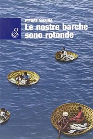 Le nostre barche sono rotonde