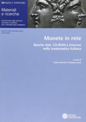 Monete in rete. Banche dati, CD-ROM e internet nella numismatica italiana