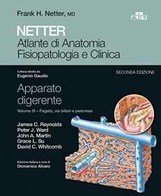Netter Atlante di anatomia fisiopatologia e clinica Apparato digerente III