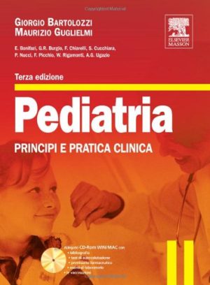 Pediatria. Principi e pratica clinica. Con CD-ROM