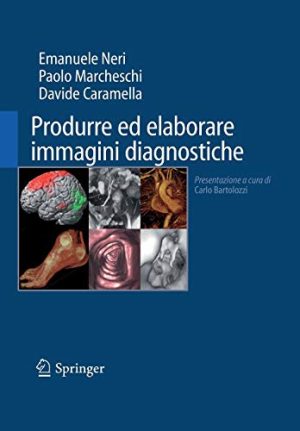 Produrre ed elaborare immagini diagnostiche