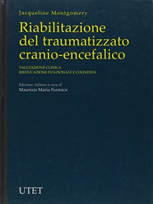 Riabilitazione del traumatizzato cranio-encefalico