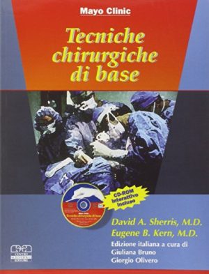 Tecniche chirurgiche di base. Con CD-ROM