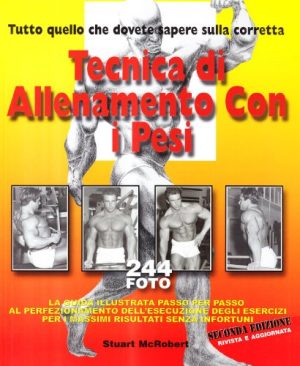 Tutto quello che dovete sapere sulla corretta tecnica di allenamento con i pesi. La guida illustrata passo per passo al perfezionamento dell'esecuzione...