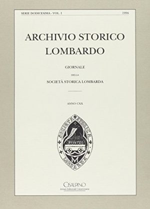 Archivio storico lombardo. Giornale della Società storica lombarda (1994)
