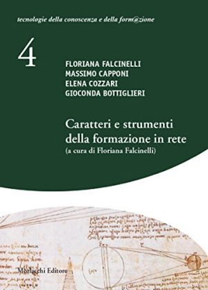 Caratteri e strumenti della formazione in rete. Per le Scuole superiori