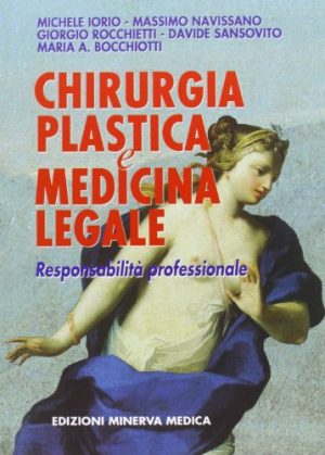 Chirurgia plastica e medicina legale. Responsabilità professionale