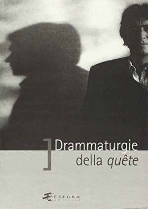 Drammaturgie della quête