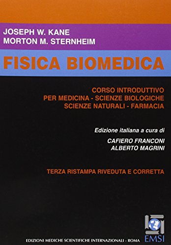 Fisica biomedica. Corso introduttivo per medicina. Scienze biologiche. Scienze naturali. Farmacia