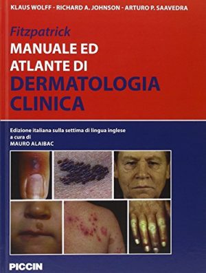 Fitzpatrick. Manuale ed atlante di dermatologia clinica