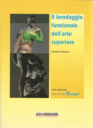 Il bendaggio funzionale dell'arto superiore