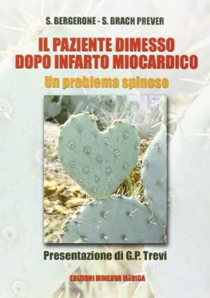 Il paziente dimesso dopo infarto miocardico. Un problema spinoso