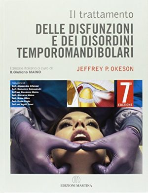 Il trattamento delle disfunzioni e dei disordini temporomandibolari