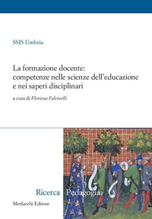 La formazione docente: competenze nelle scienze dell'educazione e nei settori disciplinari