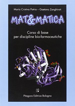 Mat&matica. Corso di base per discipline bio-farmaceutiche