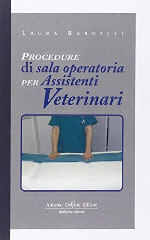 Procedure di sala operatoria in veterinaria