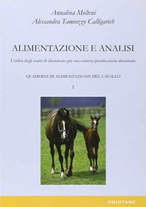 Quaderni di alimentazione del cavallo: 1