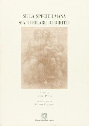 Se la specie umana sia titolare di diritti