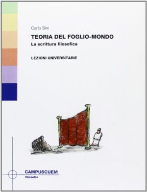 Teoria del foglio-mondo. La scrittura filosofica. Lezioni universitarie