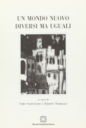 Un mondo nuovo: diversi ma uguali