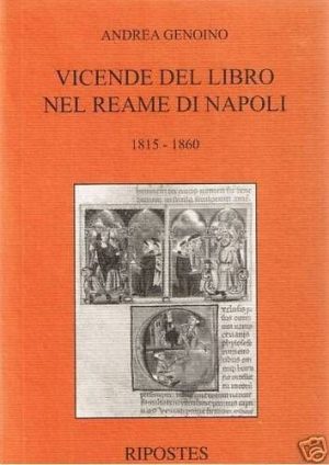 A. Genoino - VICENDE DEL LIBRO NEL REAME DI NAPOLI
