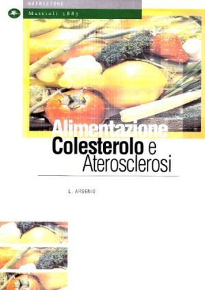 Alimentazione, colesterolo e aterosclerosi